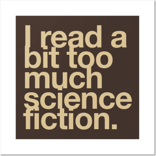 I read a bit too much science fiction. Posters and Art